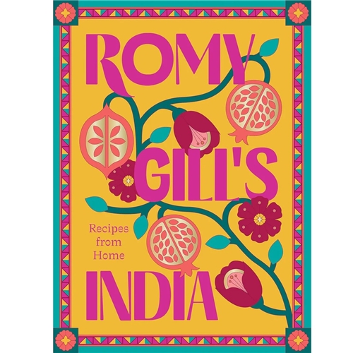 Romy Gill's India - Recipes from Home