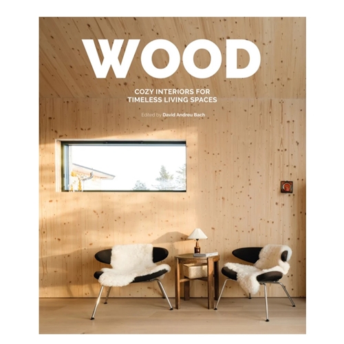 Wood Cozy interiors for timeless living spaces